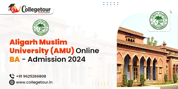 Aligarh Muslim University (AMU) online BA - Admission 2024
