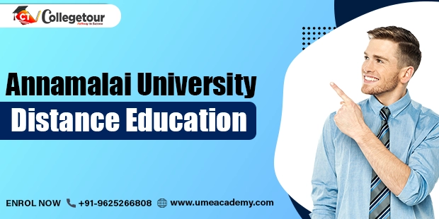 Annamalai University Distance Education Admission, Eligibility, Fees, Reviews and Placements