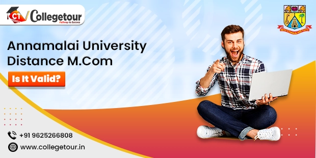 Annamalai University Distance MCom - Is It Valid?