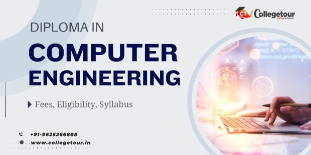 Diploma in Computer Engineering: Fees, Eligibility, Syllabus