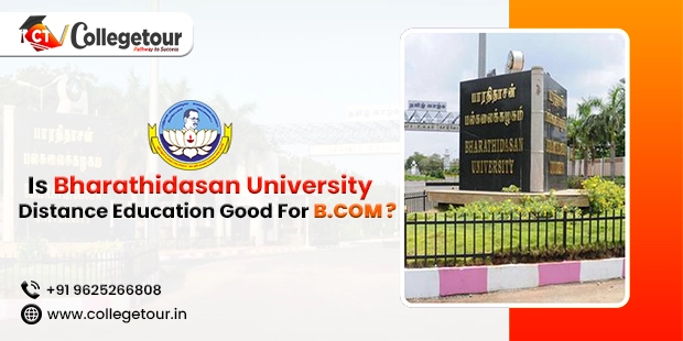 Is Bharathidasan University Distance Education Good for B.Com.