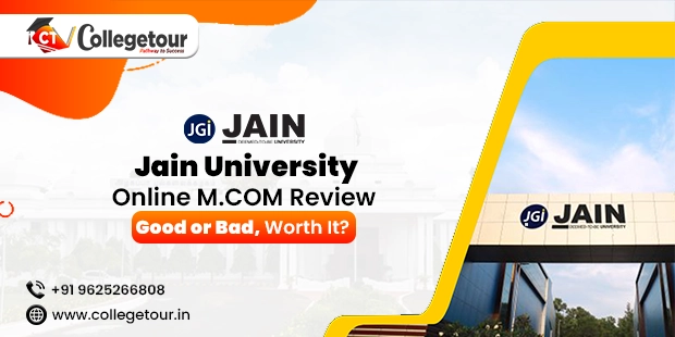 Jain University Online M.Com Review - Good or Bad, Worth It?