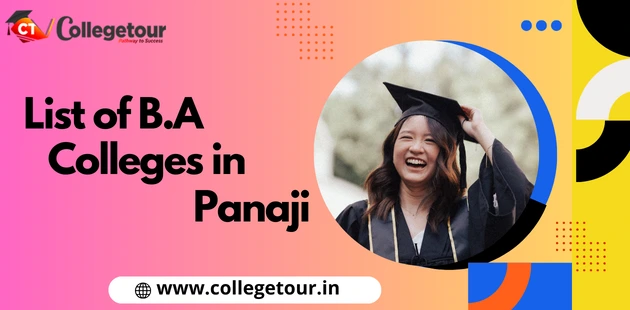 List of B.A Colleges in Panaji Based on Ranking 2024