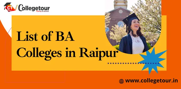List of BA Colleges in Raipur Based on Ranking 2024