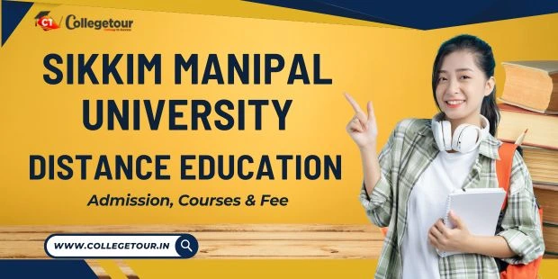 Sikkim Manipal University Online Admission | SMU Courses and Fees 2024