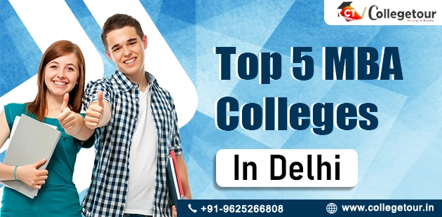 Top 5 MBA Colleges in Delhi
