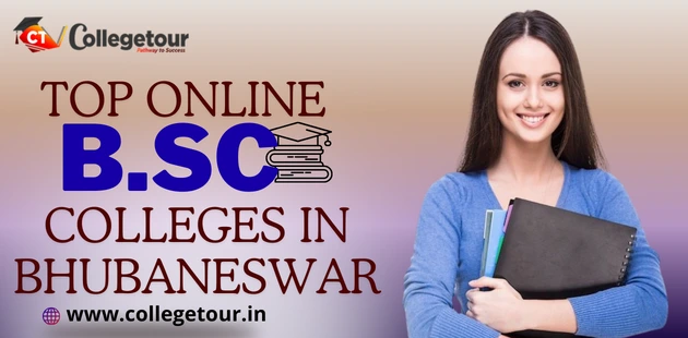 Top Online B.Sc Colleges in Bhubaneswar Admission 2024