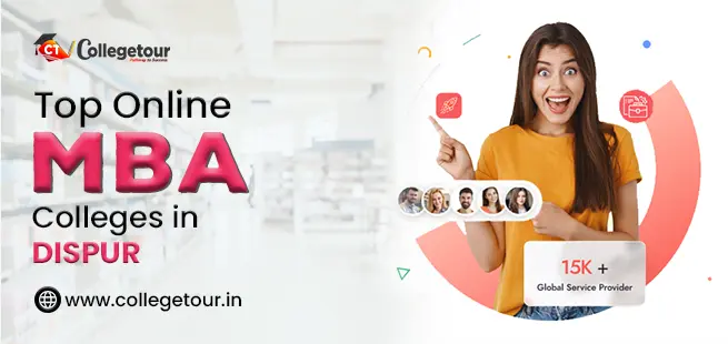 Top Online MBA Colleges in Dispur
