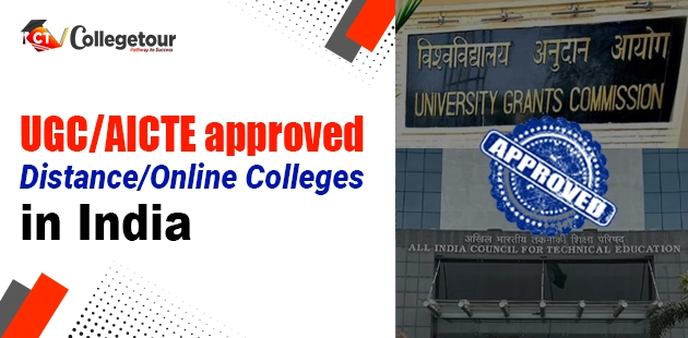 UGC/AICTE Approved Distance/Online Colleges in India