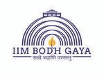 INDIAN INSTITUTE OF MANAGEMENT, (IIM) BODH GAYA