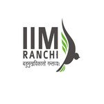 INDIAN INSTITUTE OF MANAGEMENT, (IIM) RANCHI