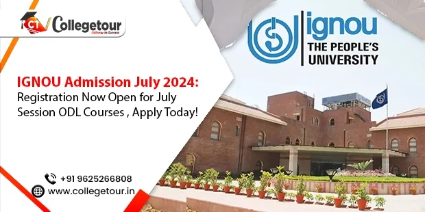 IGNOU Admission July 2024: Registration Now Open for July Session ODL Courses , Apply Today!